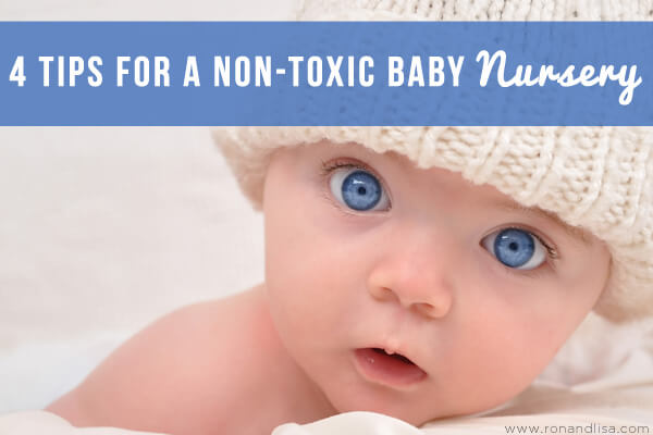 4 Tips To A Non-Toxic Baby Nurseryr1 Copy