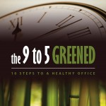 The 9 To 5 Greened: 10 Steps To A Healthy Office