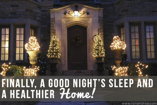 Finally a Good Night’s Sleep and a Healthier Ho Ho Home r1 copy