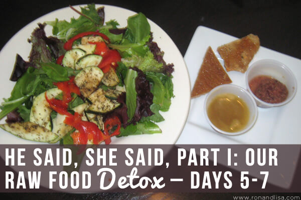 Part I  Our Raw Food Detox  Days 5-7 Copy