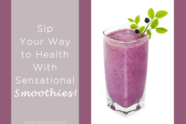 Sip Your Way to Health With Sensational Smoothies r2 copy