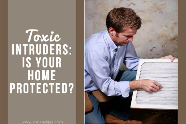 Toxic Intruders-Is Your Home Protected Copy