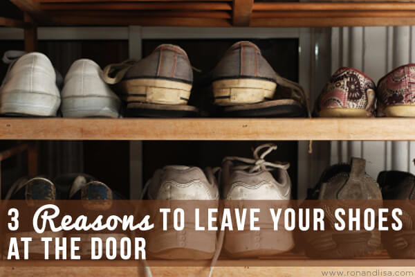 3 Reasons To Leave Your Shoes At The Door