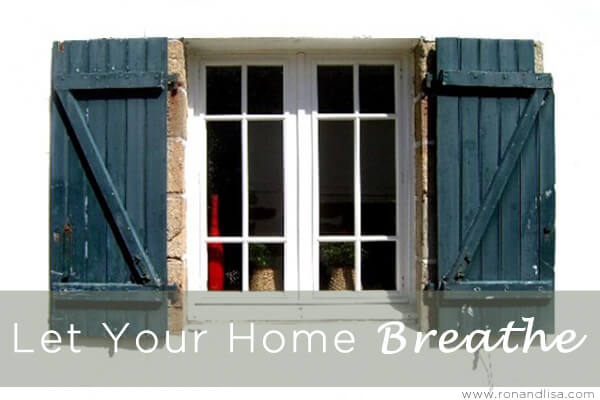 Let Your Home Breathe