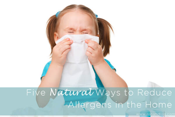 Five Natural Ways to Reduce Allergens in the Home