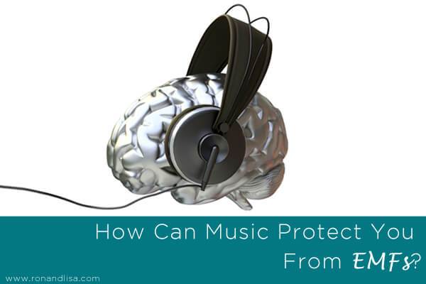 How Can Music Protect You From EMFs