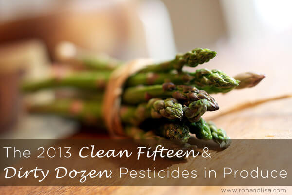 The 2013 Clean Fifteen & Dirty Dozen Pesticides in Produce