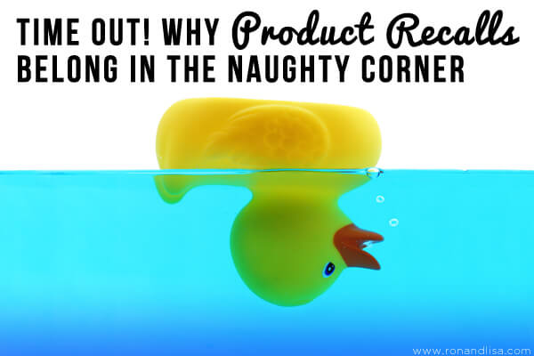 TIME OUT! Why Product Recalls Belong in the Naughty Corner