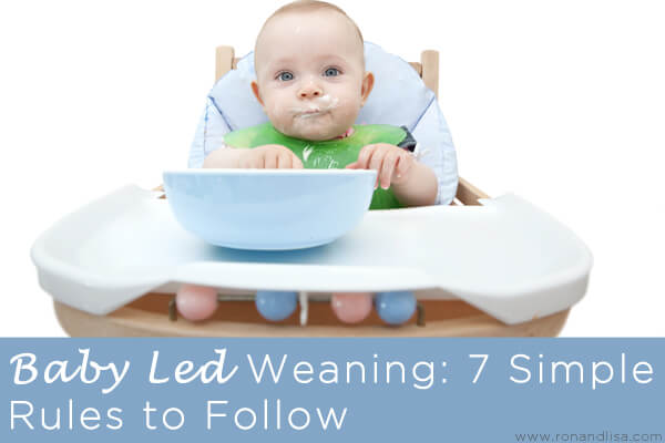 Baby Led Weaning: 7 Simple Rules To Follow