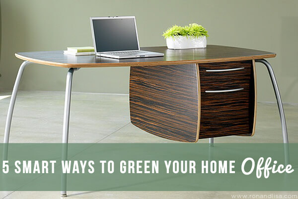 5 Smart Ways To Green Your Home Office