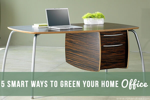 5 Smart Ways to Green Your Home Office