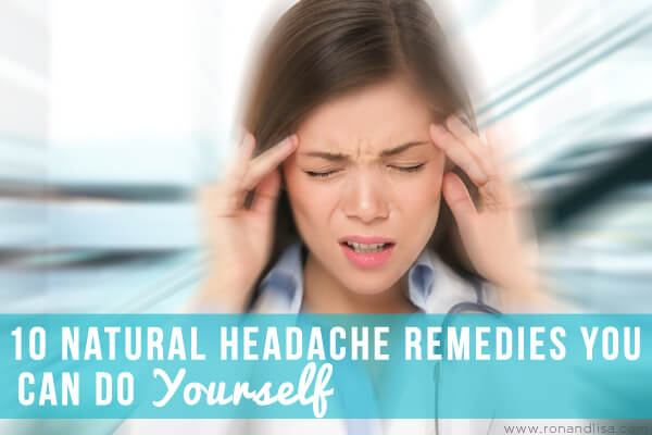 10 Natural Headache Remedies You Can Do Yourself 