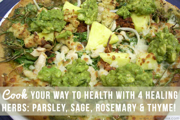 Cook Your Way To Health With 4 Healing Herbs: Parsley, Sage, Rosemary &Amp; Thyme!