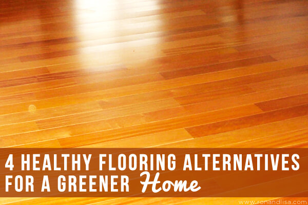 4 Healthy Flooring Alternatives For A Greener Home