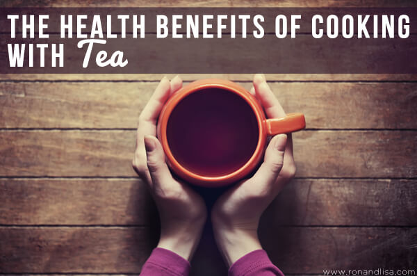 The Health Benefits Of Cooking With Tea Copy