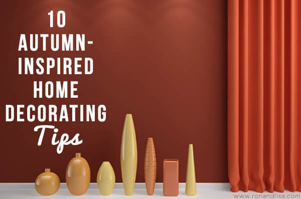 10 Autumn-Inspired Home Decorating Tips r1 copy