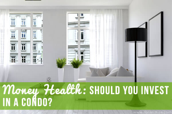 Money Health: Should You Invest In A Condo?