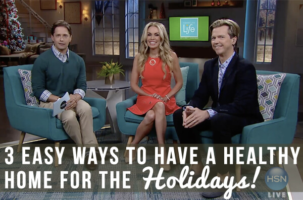 3 Easy Ways to Have a Healthy Home for the Holidays!