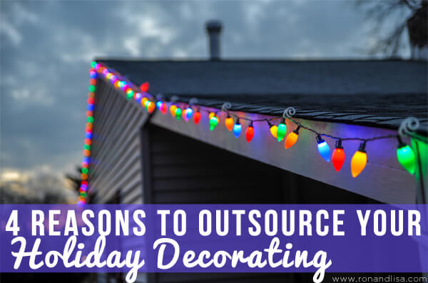 4 Reasons To Outsource Your Holiday Decorating