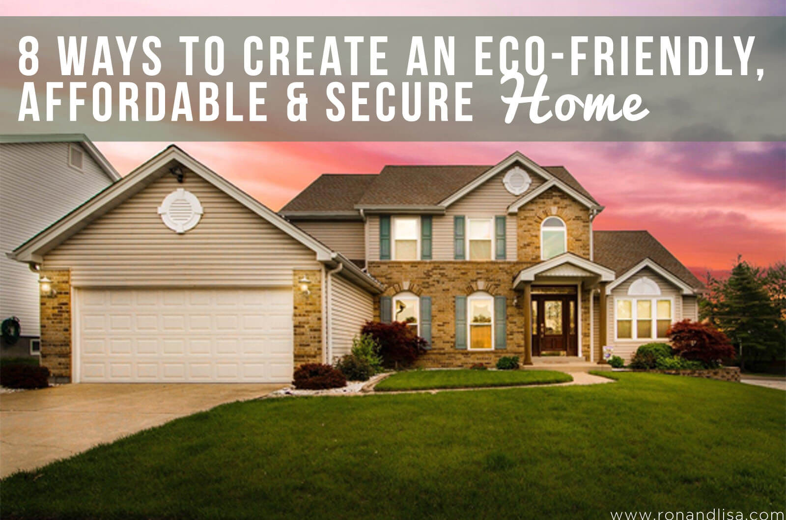 8 Ways To Create An Eco-Friendly, Affordable &Amp; Secure Home