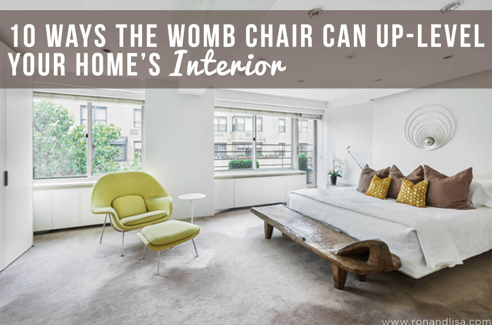 10 Ways The Womb Chair Can Up-Level Your Home’s Interior
