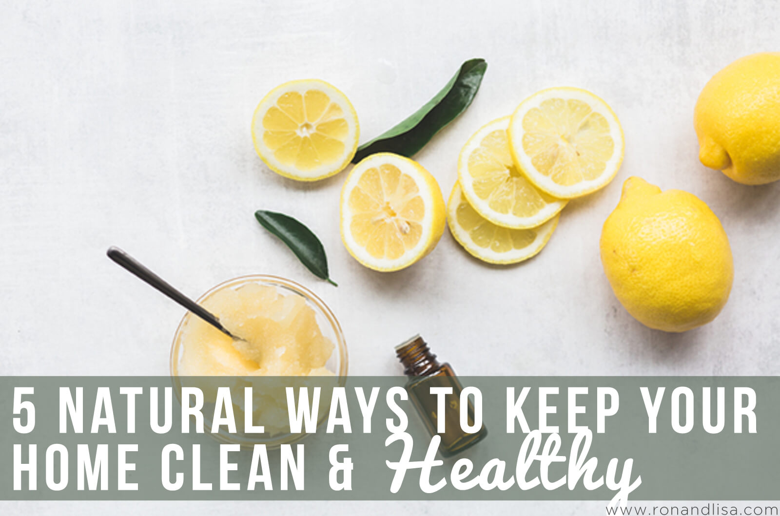 5 Natural Ways to Keep Your Home Clean & Healthy