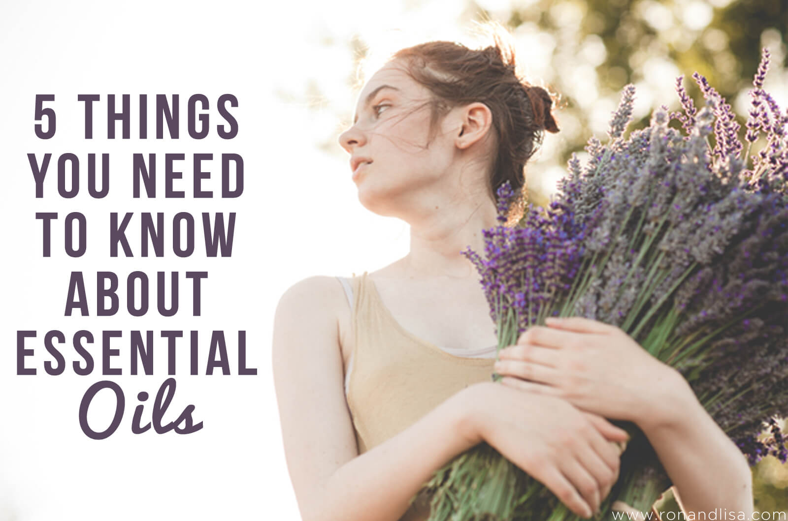 5 Things You Need to Know About Essential Oils