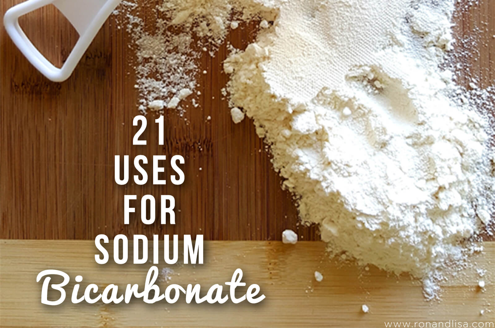 21 Uses For Sodium Bicarbonate