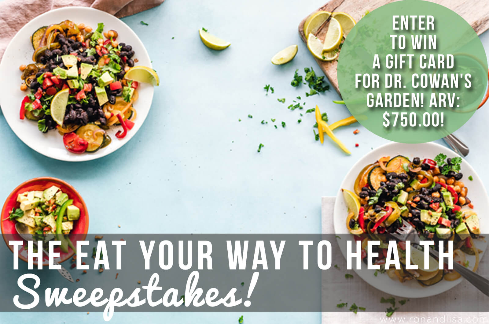 The Eat Your Way To Health Sweepstakes!