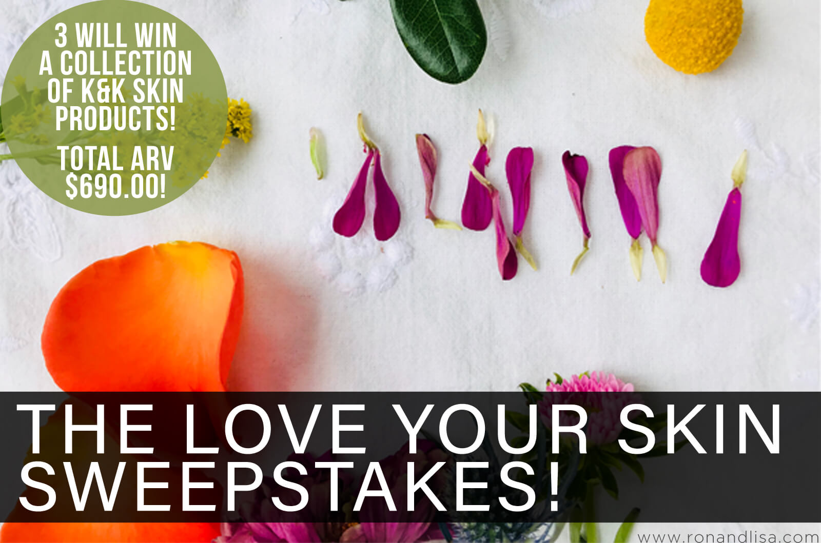 The Love Your Skin Sweepstakes!