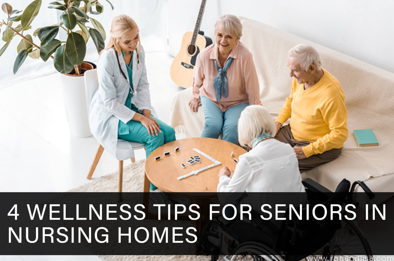 4 Wellness Tips for Seniors in Nursing Homes