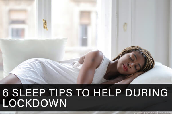 6 Sleep Tips to Help During Lockdown