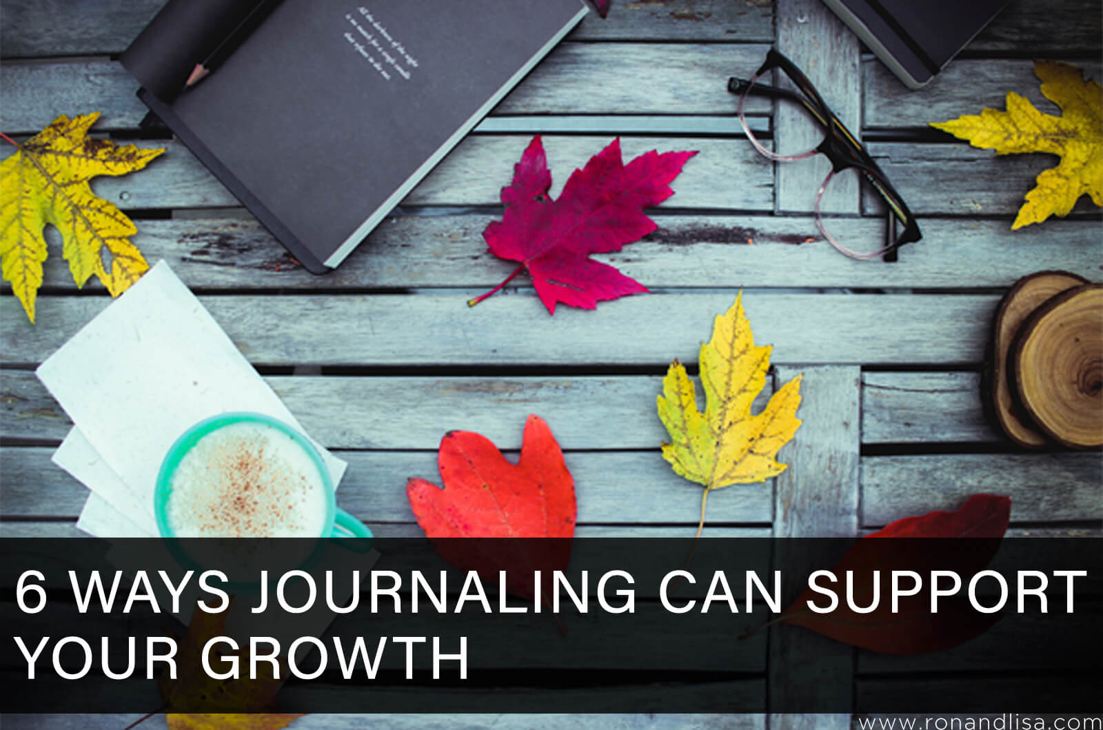 6 Ways Journaling Can Support Your Growth