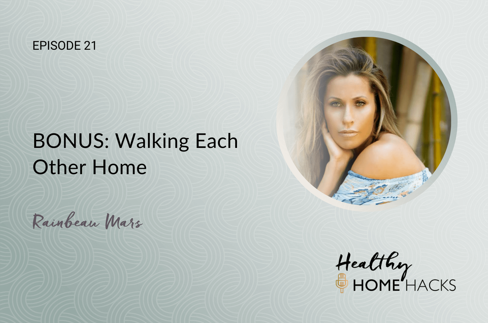 21: Bonus Walking Each Other Home