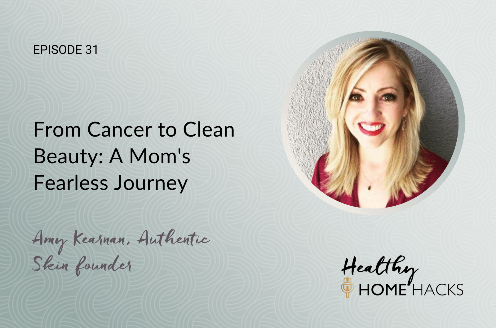From Cancer to Clean Beauty: A Mom's Fearless Journey