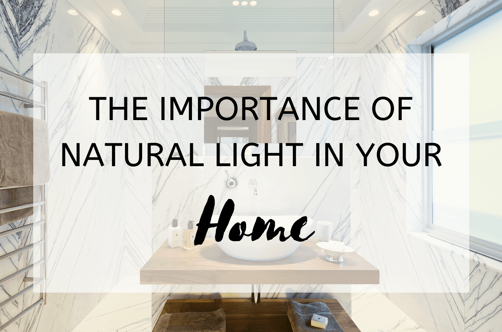 9 Benefits of Having Natural Light In Your Home