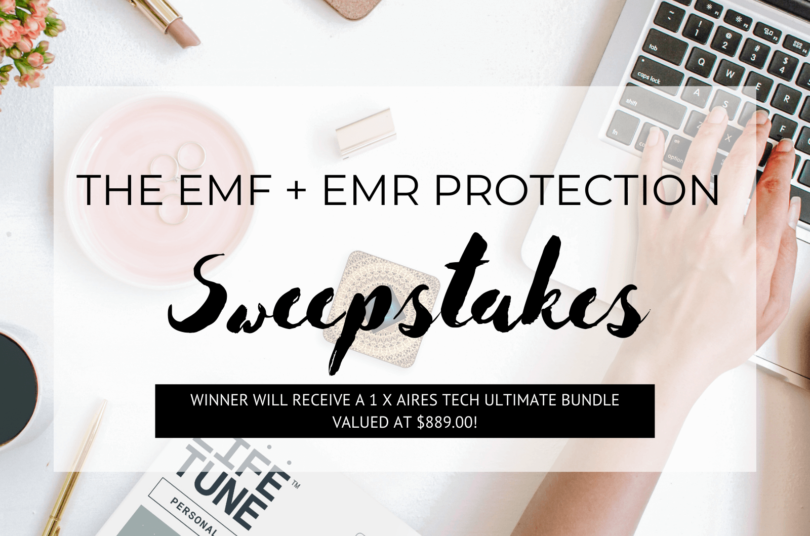 The Emf + Emr Protection Sweepstakes