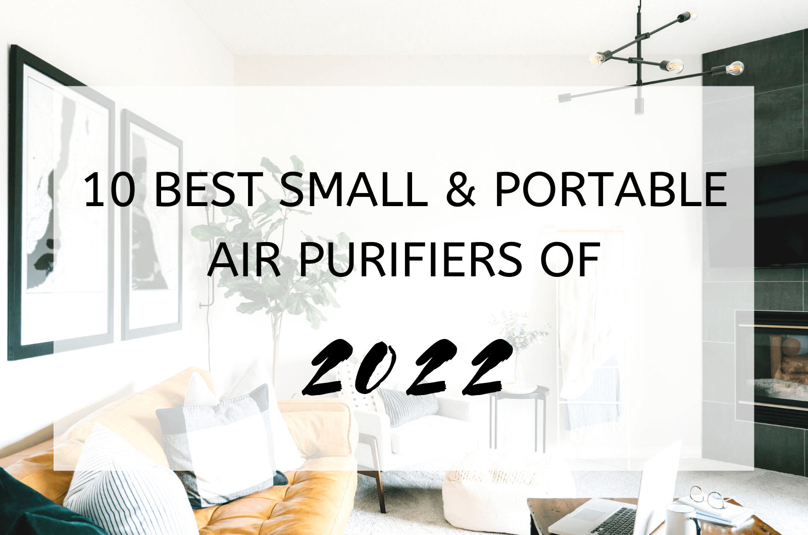 10 Best Small & Portable Air Purifiers Of 2022