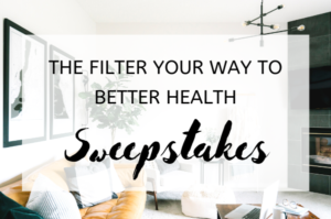 The Filter Your Way to Better Health Sweepstakes (1)