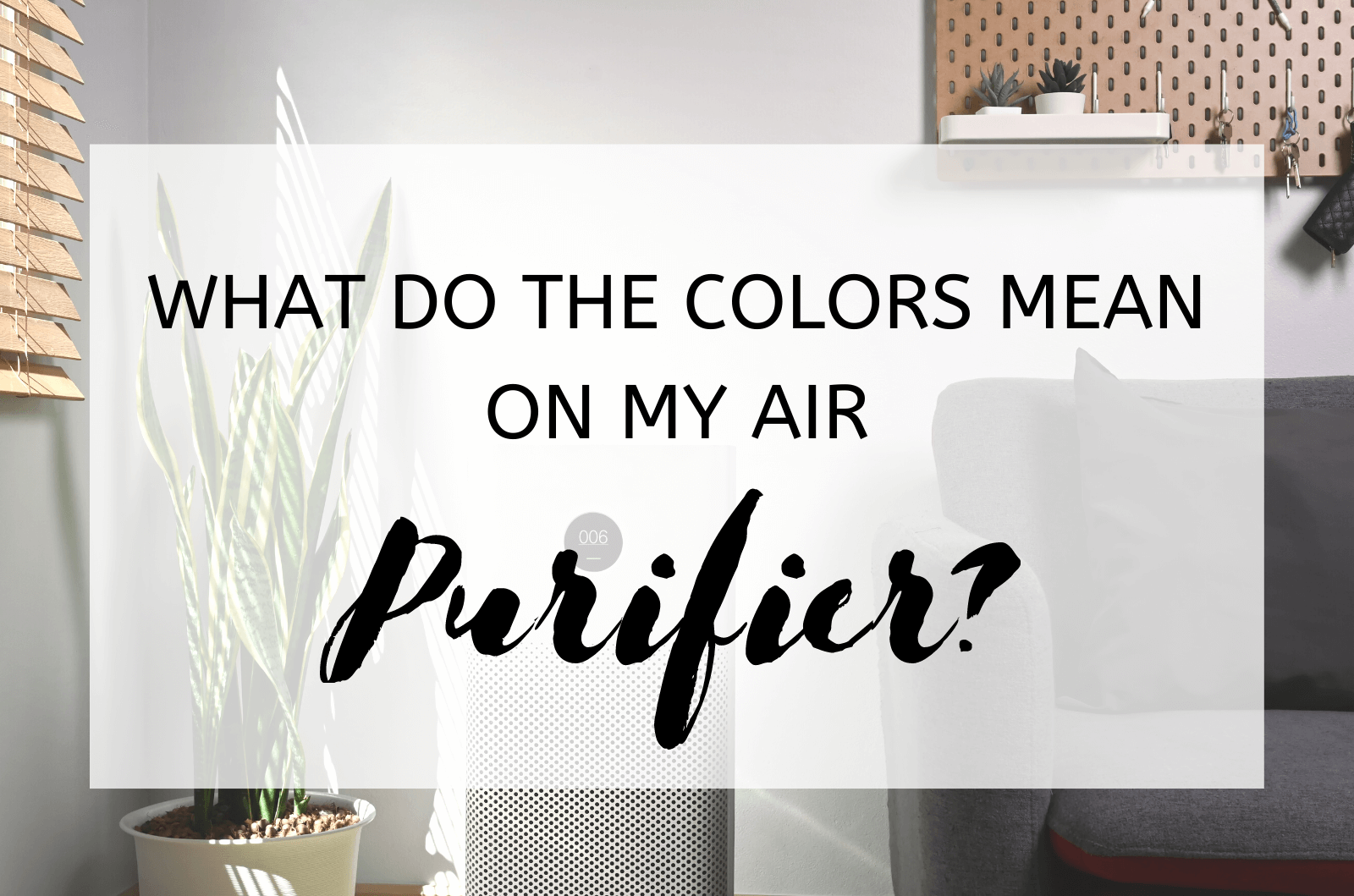 What do the Colors Mean on my Air Purifier?