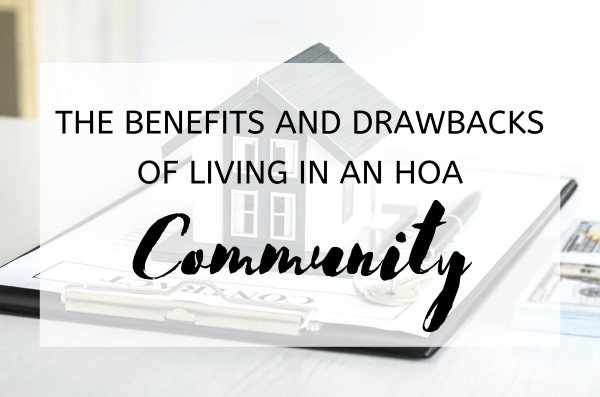 The Benefits and Drawbacks Of Living In An HOA Community (3)