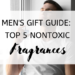 Men's Gift Guide Top 5 Nontoxic Fragrances