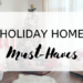 Holiday Home Must-Haves