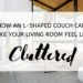 How An L-Shaped Couch Can Make Your Living Room Feel Less Cluttered
