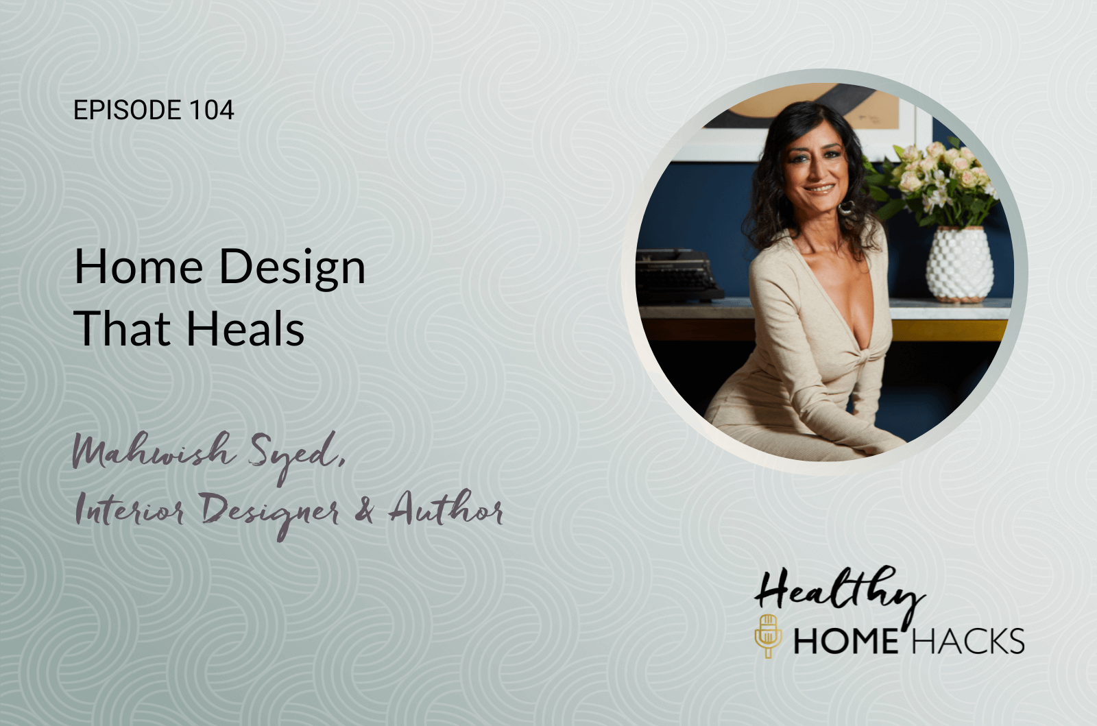 Home Design that Heals