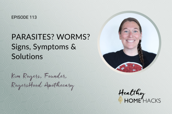 PARASITES? WORMS? Signs, Symptoms & Solutions