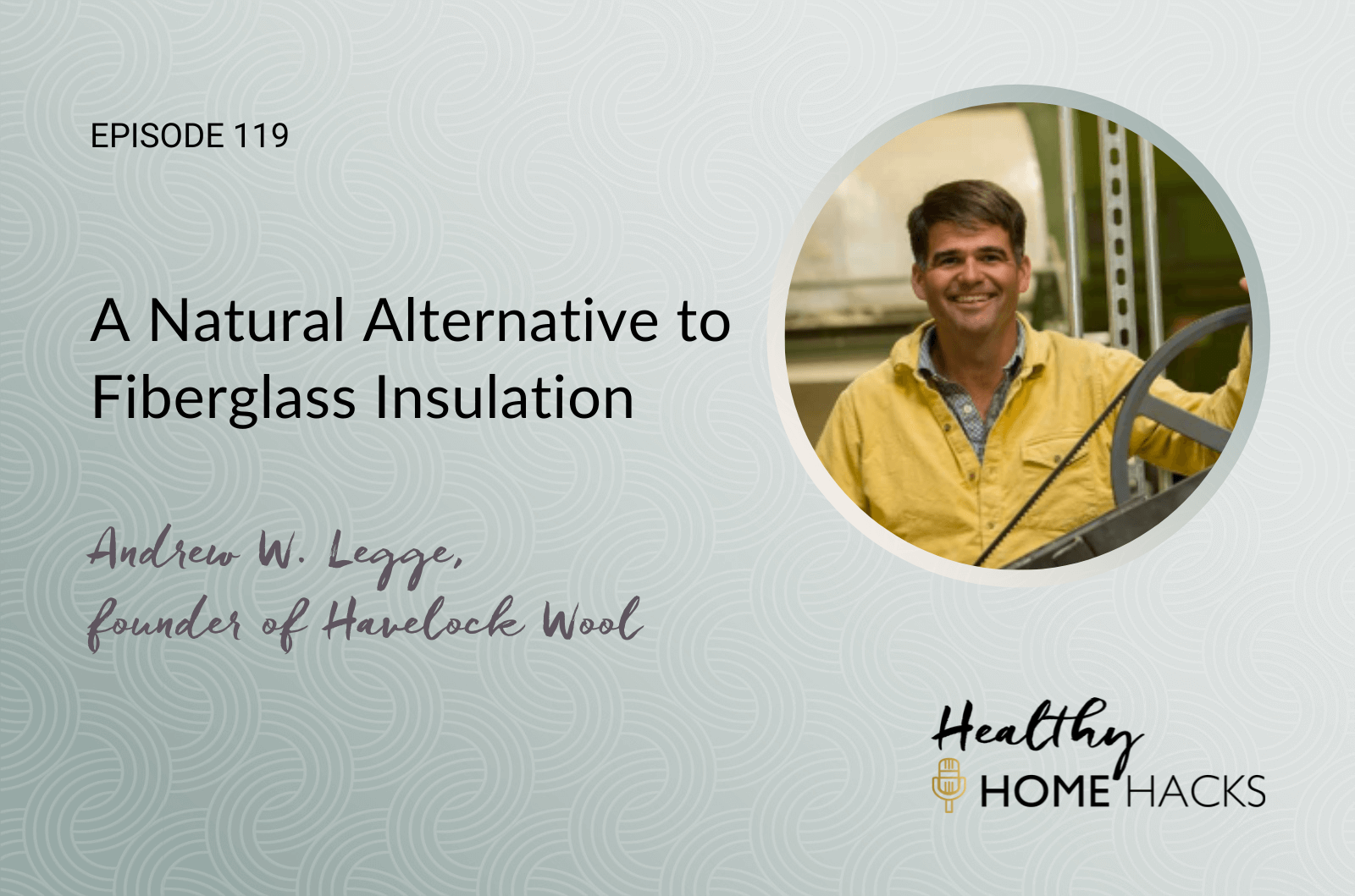 A Natural Alternative to Fiberglass Insulation