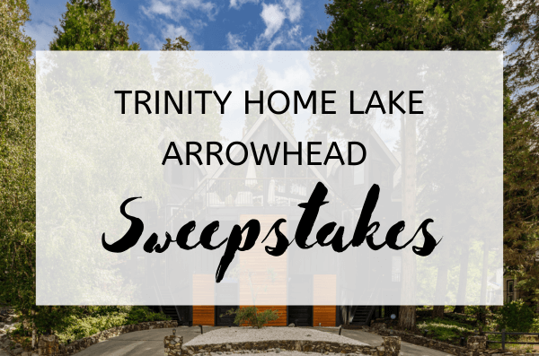 Trinity Home Lake Arrowhead Sweepstakes
